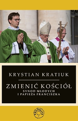 Zmienić Kościół. Synod Młodych i Papieża Franciszka - Księgarnia Polonia Christiana - okładka